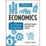 Economics in Plain English: Definitions. Examples. Uses.