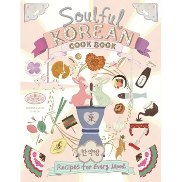 Soulful Korean Cook Book: Heartfelt Korean Recipes for Every Mood and Moment