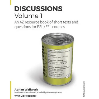 Discussions Volume 1: AZ resource book of stimulating, thought-provoking topics with texts and related questions for ESL and EFL courses