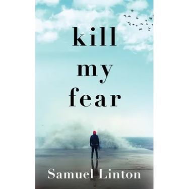 Kill My Fear: Eliminate Anxiety. Rescue Your Life.
