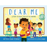Dear Me: Letters to Myself, For All of My Emotions