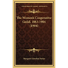 The Women's Cooperative Guild, 1883-1904 (1904)