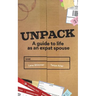Unpack: A Guide to Life as an Expat Spouse