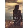 Before He Needs (A Mackenzie White Mystery-Book 5)