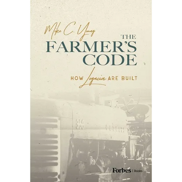 The Farmer's Code: How Legacies Are Built