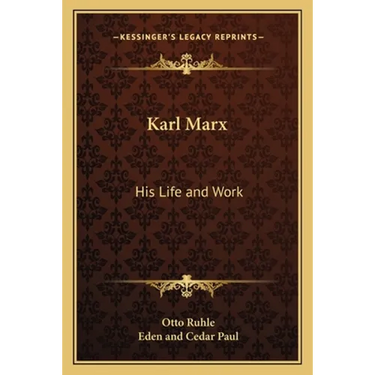Karl Marx: His Life and Work