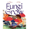 Fungi Grow