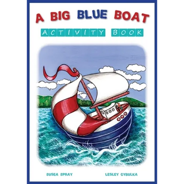 A Big Blue Boat Activity Book: Interactive fun for children who love to sail