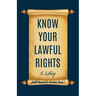 Know Your Lawful Rights