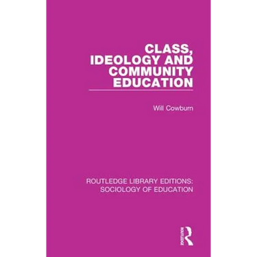 Class, Ideology and Community Education