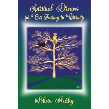 Spiritual Dreams for Our Journey to Eternity