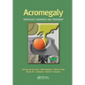 Acromegaly: Pathology, Diagnosis and Treatment