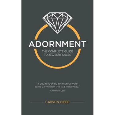 Adornment: The Complete Guide to Jewelry Sales