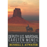Deputy U.S. Marshal Carsten McNeil: (A Carsten McNeil Western Adventure - Book 2)