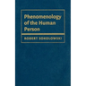 Phenomenology of the Human Person