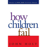 How Children Fail