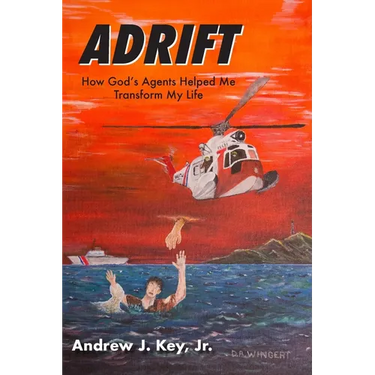 Adrift: How God's Agents Helped Me Transform My Life