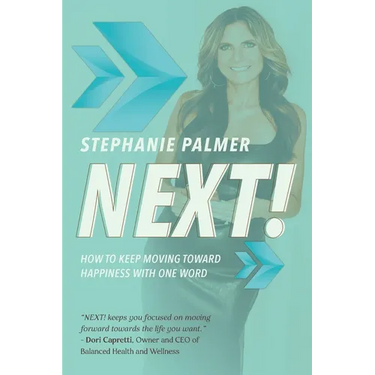 Next!: How to Keep Moving Toward Happiness With One Word