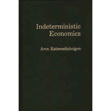 Indeterministic Economics