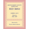 Montgomery County, Maryland Deed Books: Libers L-M-N Abstracts, 1803-1807