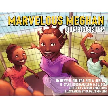 Marvelous Meghan Our Big Sister