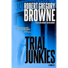 Trial Junkies
