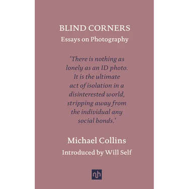 Blind Corners: Essays on Photography