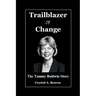Trailblazer Of Change: The Tammy Baldwin Story