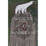 Secrets of the Mountain: A Retelling of Snow White and Rose Red