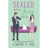 Sealed with a Kiss: An Over-Forty Christian Rom-Com