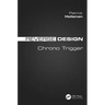 Reverse Design: Chrono Trigger