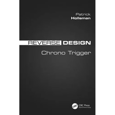 Reverse Design: Chrono Trigger