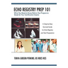 Echo Registry Prep 101: What You Need to Know Before You Prepare to Study for Your Certification Exams