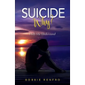 Suicide... Why? Help Me Understand