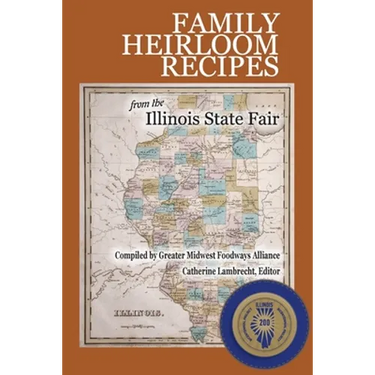 Family Heirloom Recipes from the Illinois State Fair