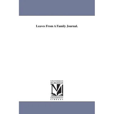 Leaves From A Family Journal.