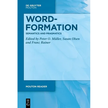 Word-Formation - Semantics and Pragmatics