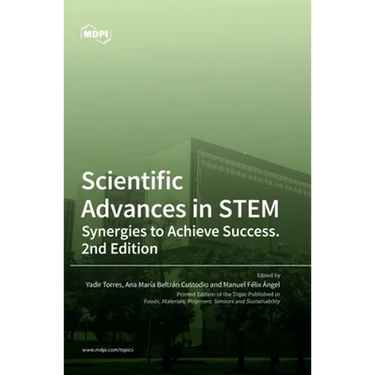 Scientific Advances in STEM: Synergies to Achieve Success. 2nd Edition