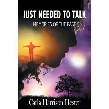 Just Needed to Talk: Memories of the Past