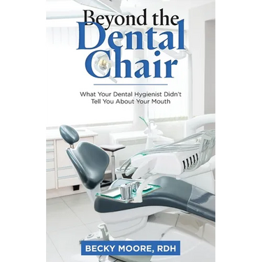 Beyond the Dental Chair: What Your Dental Hygienist Didn't Tell You About Your Mouth