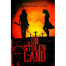 On Stolen Land
