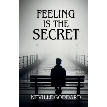 Feeling is the Secret