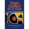 Brent and Edward Go to Mars