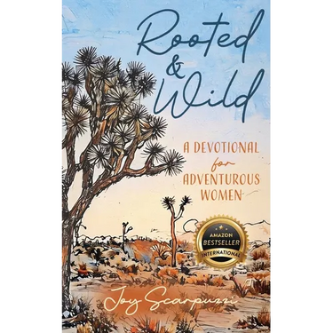 Rooted & Wild: A Devotional for Adventurous Women