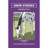 Show Strides Vol. 7: Building Trust