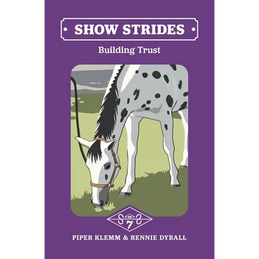 Show Strides Vol. 7: Building Trust