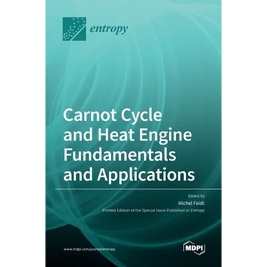 Carnot Cycle and Heat Engine Fundamentals and Applications
