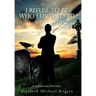 I Refuse to Be Who I Used to Be!: A Conscious Decision