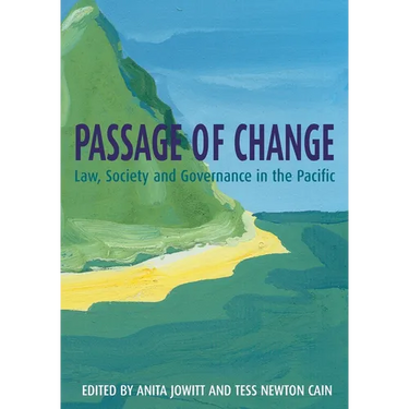 Passage of Change: Law, Society and Governance in the Pacific