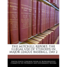 The Mitchell Report: The Illegal Use of Steroids in Major League Baseball, Day 2